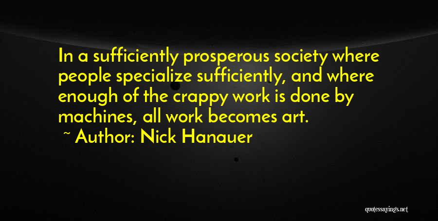 Society And Art Quotes By Nick Hanauer