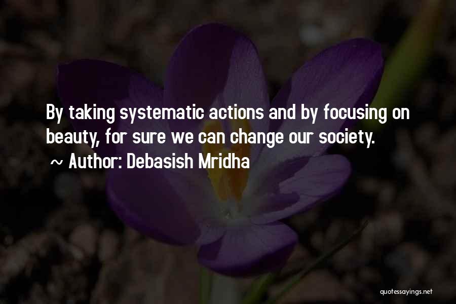 Society And Change Quotes By Debasish Mridha