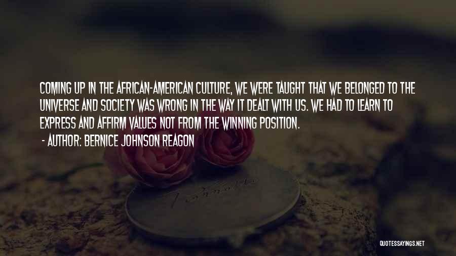 Society And Culture Quotes By Bernice Johnson Reagon