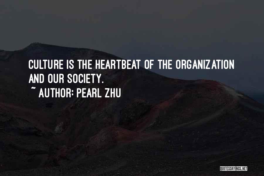 Society And Culture Quotes By Pearl Zhu