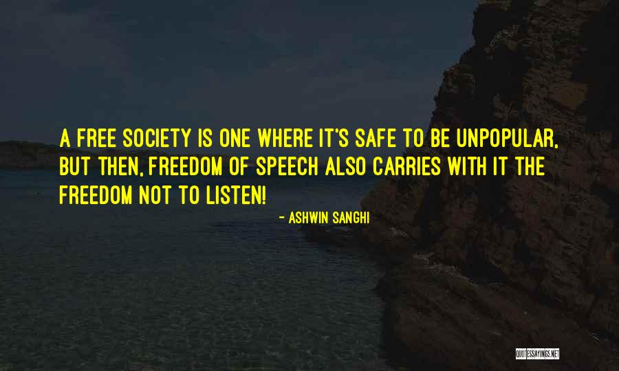Society And Freedom Of Speech Quotes By Ashwin Sanghi Society And Freedom Of Speech Quotes By Ashwin Sanghi