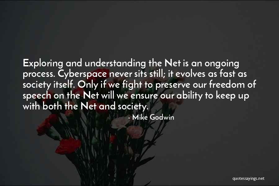 Society And Freedom Of Speech Quotes By Mike Godwin Society And Freedom Of Speech Quotes By Mike Godwin
