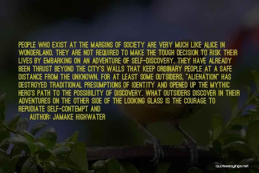 Society And Identity Quotes By Jamake Highwater