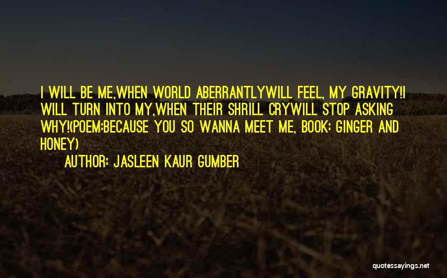 Society And Identity Quotes By Jasleen Kaur Gumber