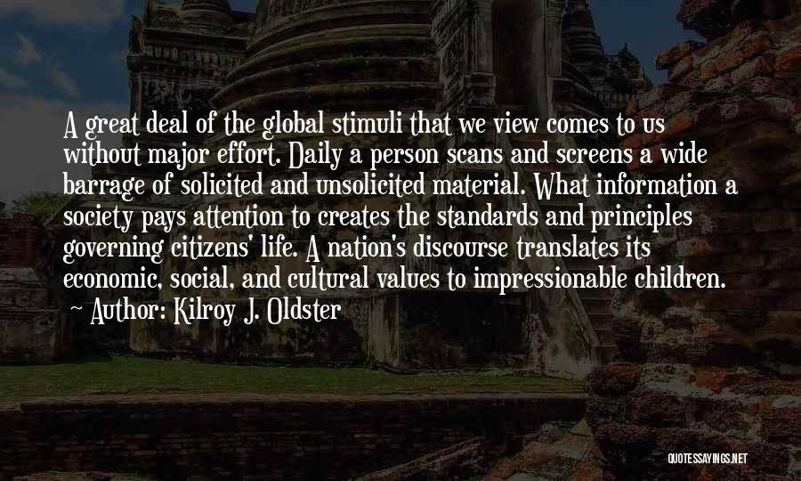Society And Identity Quotes By Kilroy J. Oldster