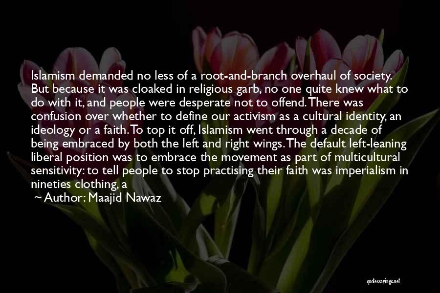 Society And Identity Quotes By Maajid Nawaz