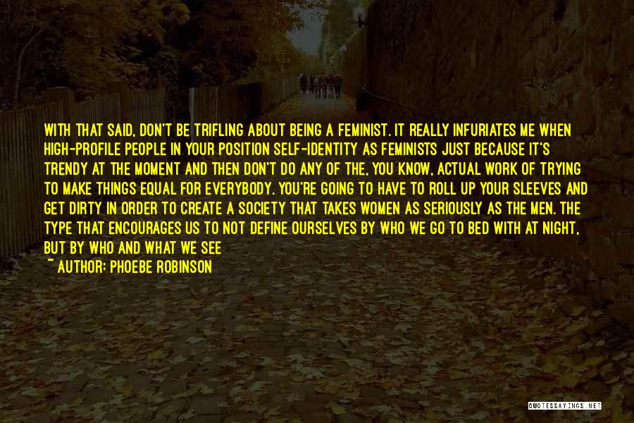 Society And Identity Quotes By Phoebe Robinson