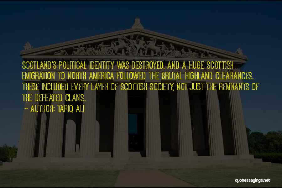 Society And Identity Quotes By Tariq Ali