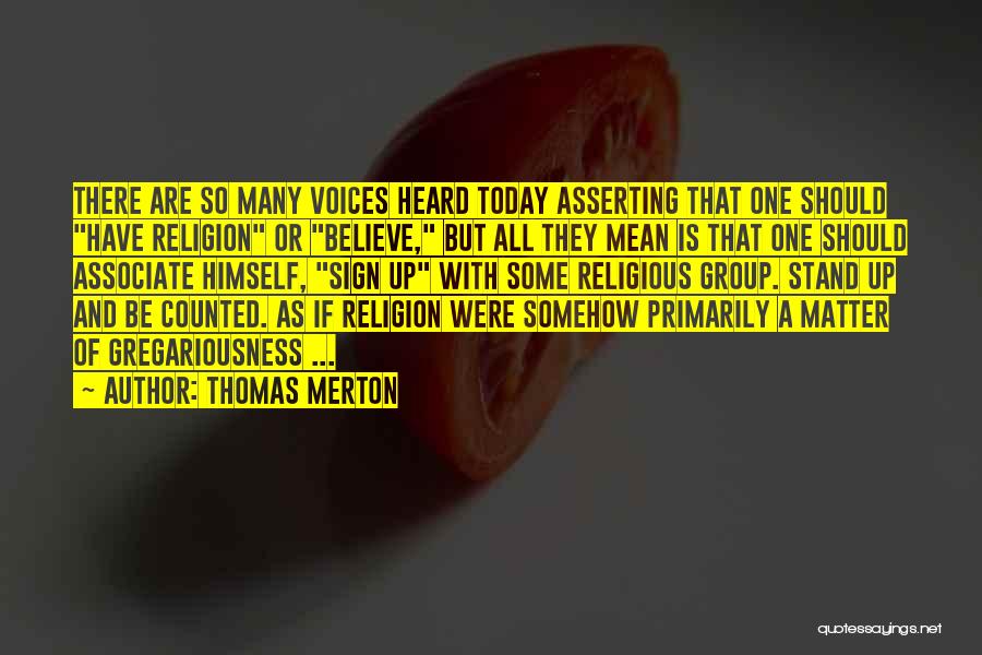 Society And Identity Quotes By Thomas Merton