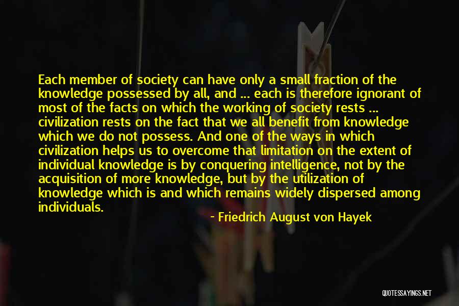 Society And Individual Quotes By Friedrich August Von Hayek