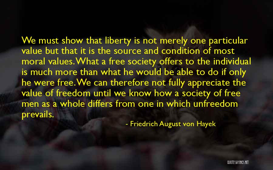 Society And Individual Quotes By Friedrich August Von Hayek