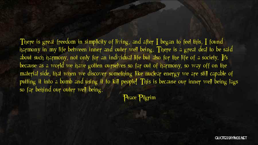 Society And Individual Quotes By Peace Pilgrim Society And Individual Quotes By Peace Pilgrim