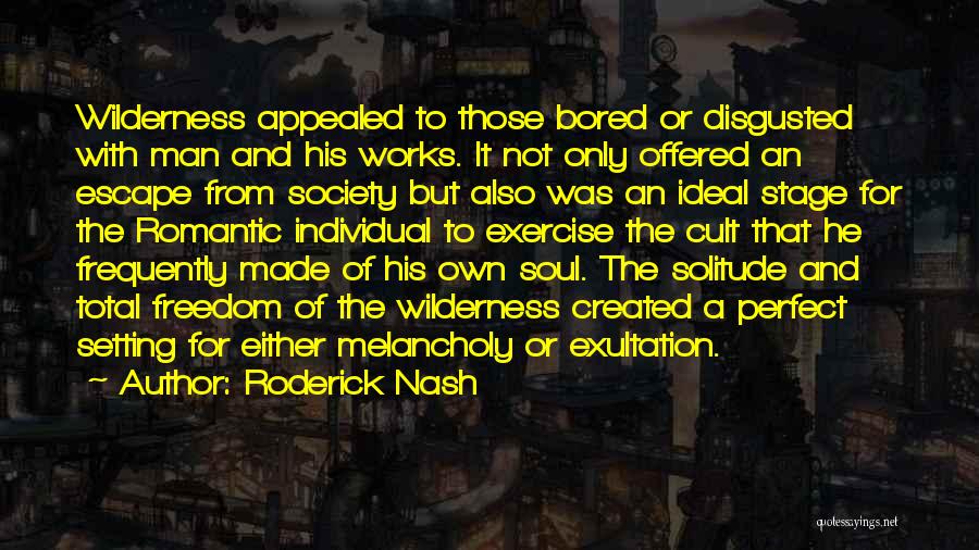 Society And Individual Quotes By Roderick Nash