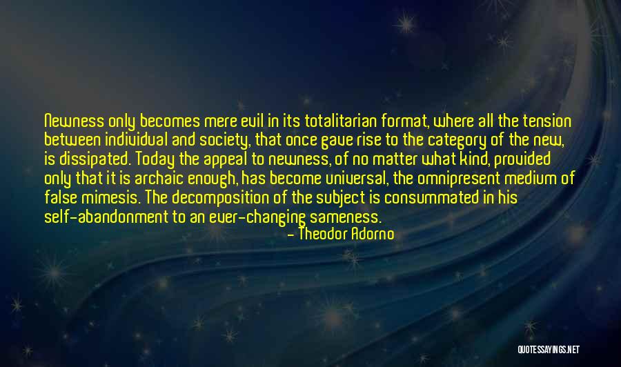 Society And Individual Quotes By Theodor Adorno Society And Individual Quotes By Theodor Adorno