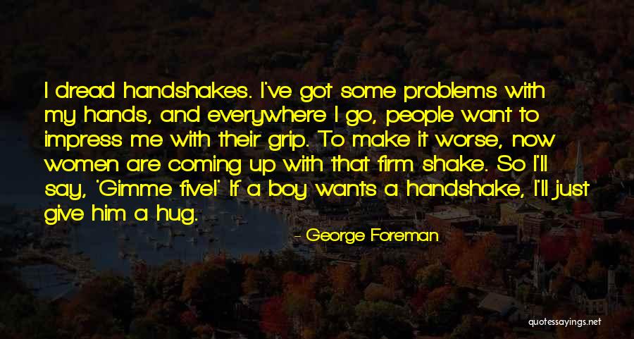 Society And Judging Moms Quotes By George Foreman Society And Judging Moms Quotes By George Foreman