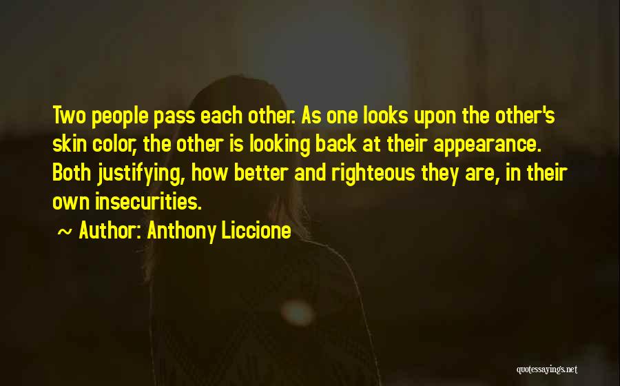 Society And Judging Quotes By Anthony Liccione