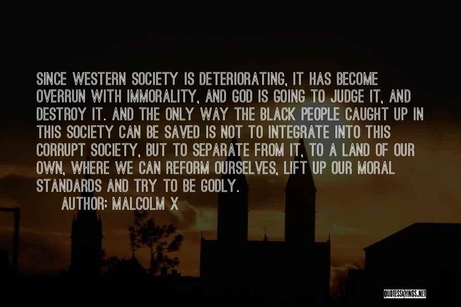 Society And Judging Quotes By Malcolm X