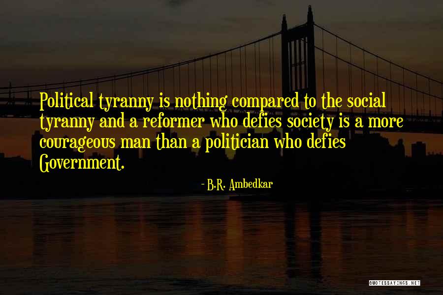 Society And Politics Quotes By B.R. Ambedkar Society And Politics Quotes By B.R. Ambedkar