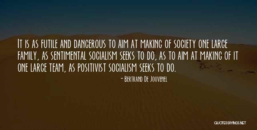 Society And Politics Quotes By Bertrand De Jouvenel Society And Politics Quotes By Bertrand De Jouvenel
