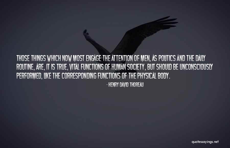 Society And Politics Quotes By Henry David Thoreau Society And Politics Quotes By Henry David Thoreau