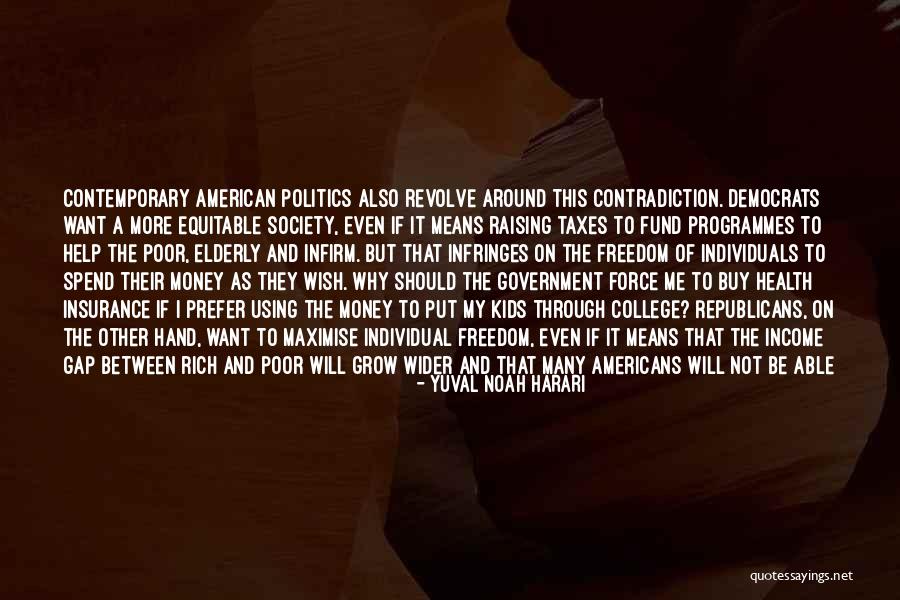 Society And Politics Quotes By Yuval Noah Harari Society And Politics Quotes By Yuval Noah Harari