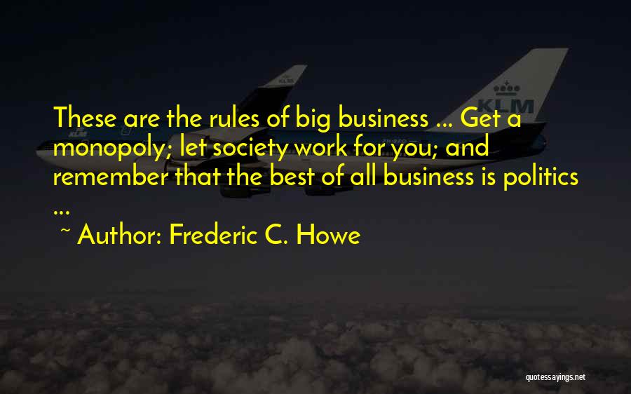 Society And Rules Quotes By Frederic C. Howe