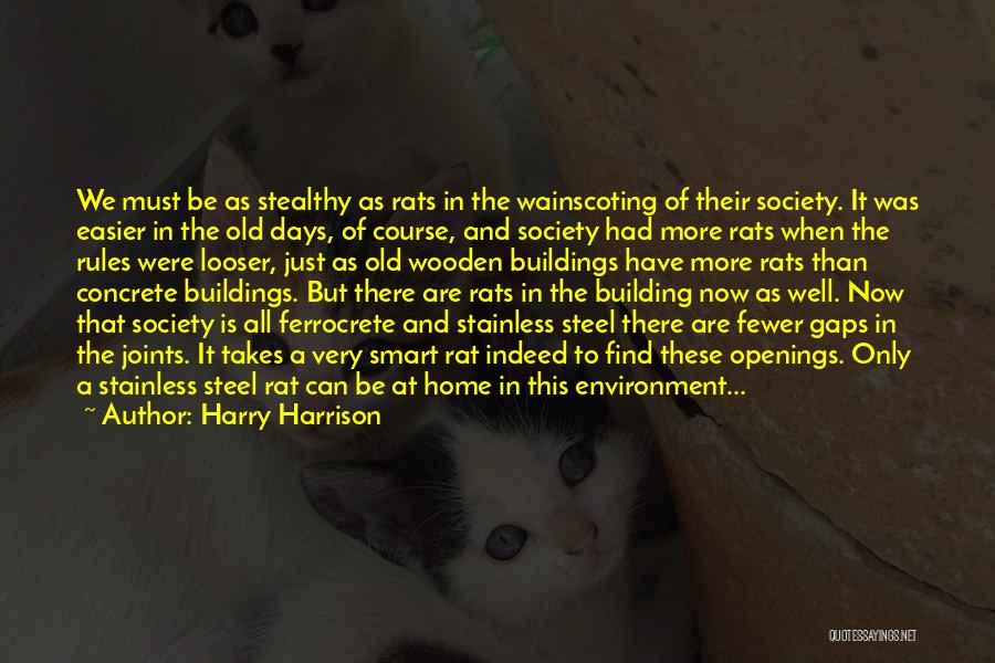 Society And Rules Quotes By Harry Harrison