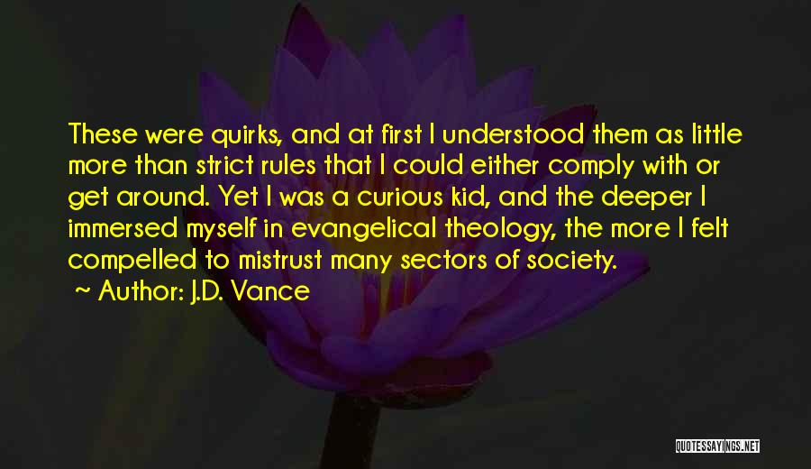 Society And Rules Quotes By J.D. Vance