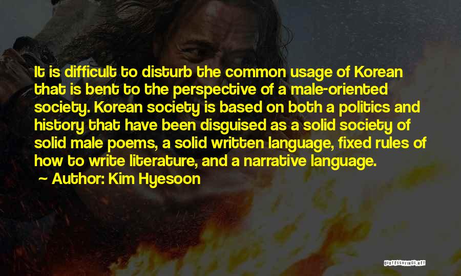 Society And Rules Quotes By Kim Hyesoon