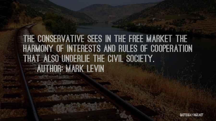 Society And Rules Quotes By Mark Levin