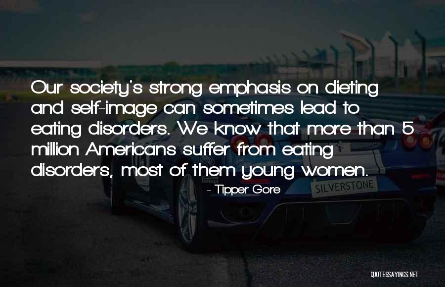 Society And Self Quotes By Tipper Gore Society And Self Quotes By Tipper Gore