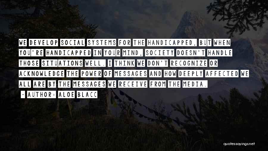 Society And Social Media Quotes By Aloe Blacc
