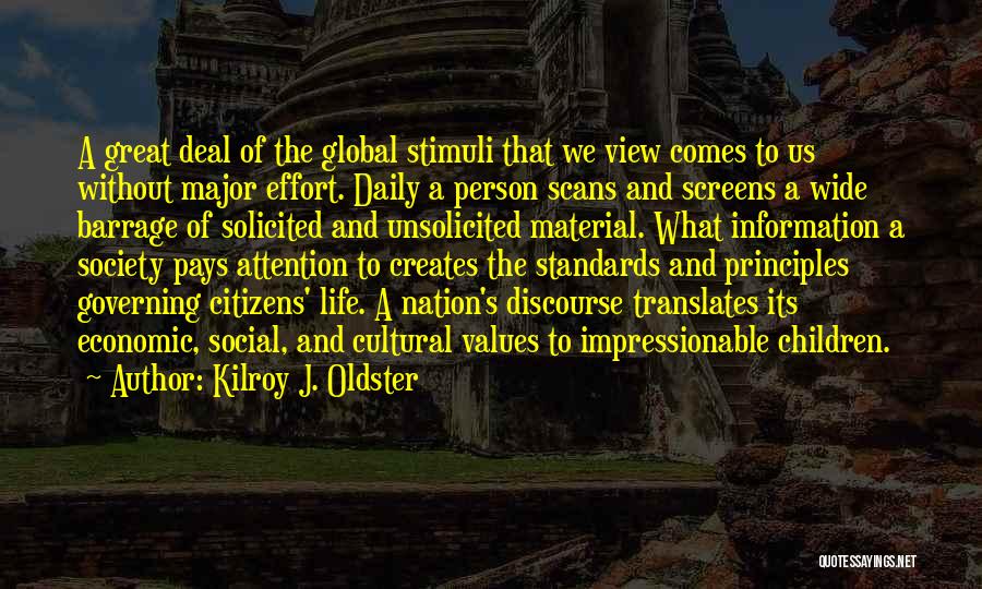 Society And Social Media Quotes By Kilroy J. Oldster