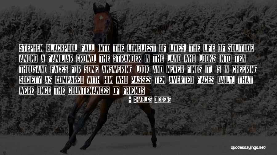 Society And Solitude Quotes By Charles Dickens Society And Solitude Quotes By Charles Dickens