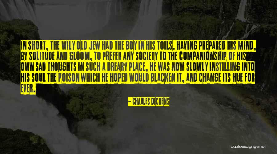 Society And Solitude Quotes By Charles Dickens Society And Solitude Quotes By Charles Dickens