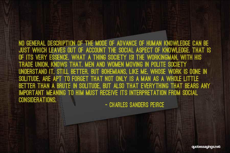 Society And Solitude Quotes By Charles Sanders Peirce Society And Solitude Quotes By Charles Sanders Peirce