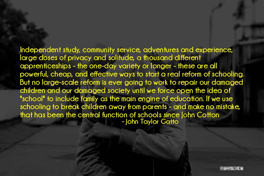 Society And Solitude Quotes By John Taylor Gatto Society And Solitude Quotes By John Taylor Gatto