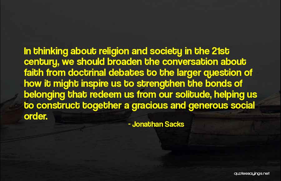 Society And Solitude Quotes By Jonathan Sacks Society And Solitude Quotes By Jonathan Sacks