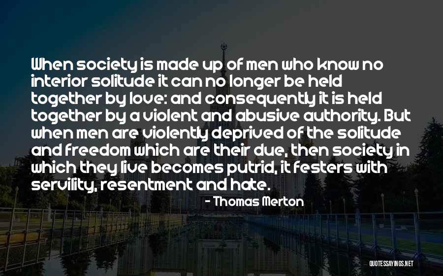Society And Solitude Quotes By Thomas Merton Society And Solitude Quotes By Thomas Merton