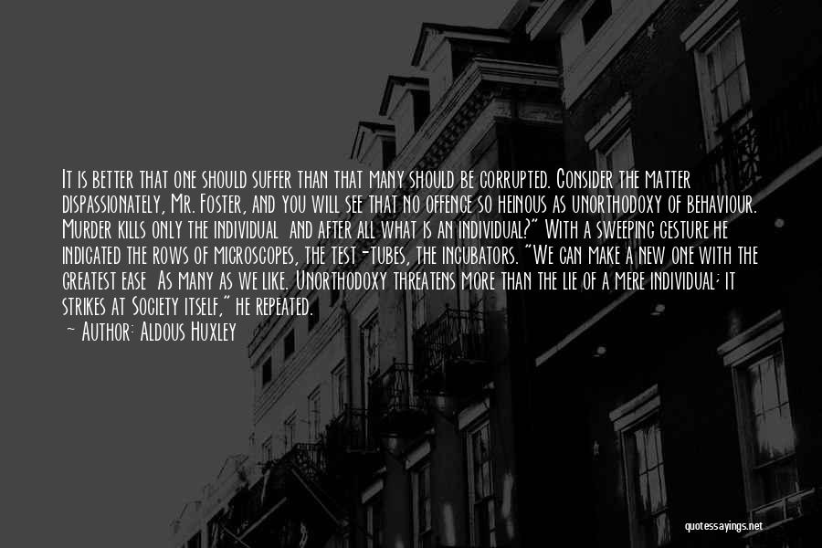Society And The Individual Quotes By Aldous Huxley