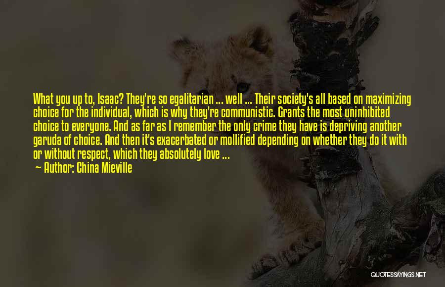 Society And The Individual Quotes By China Mieville