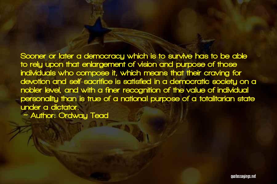 Society And The Individual Quotes By Ordway Tead