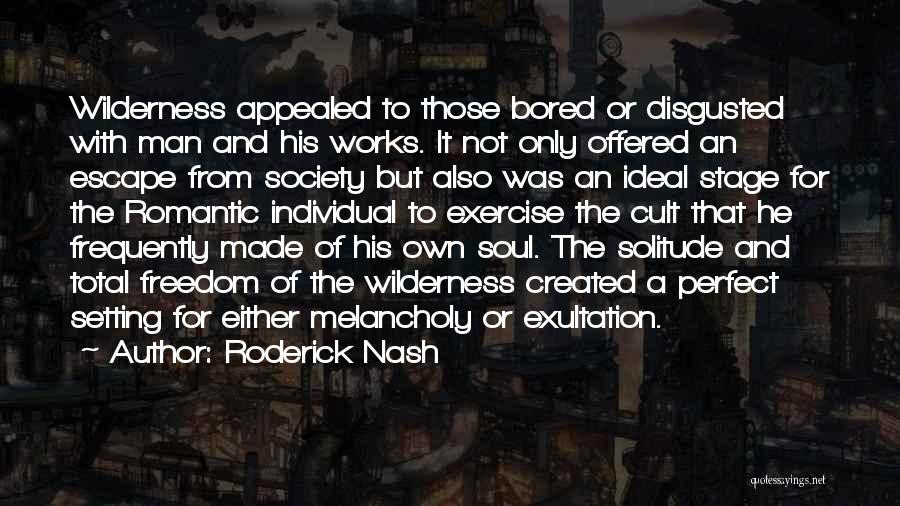 Society And The Individual Quotes By Roderick Nash