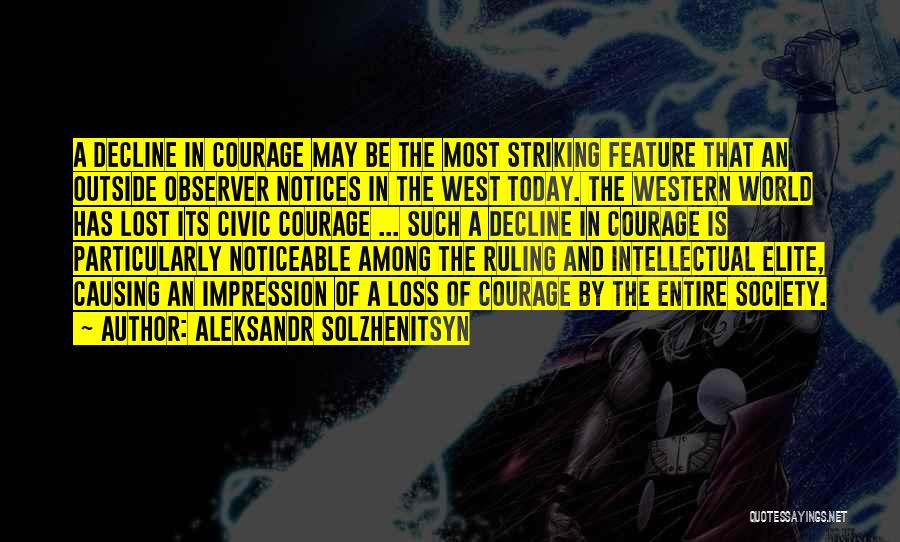 Society And The World Quotes By Aleksandr Solzhenitsyn