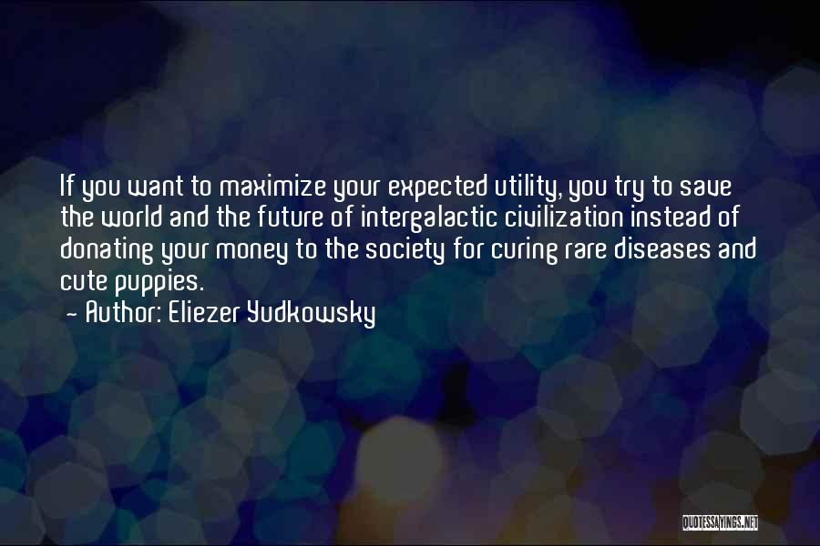 Society And The World Quotes By Eliezer Yudkowsky