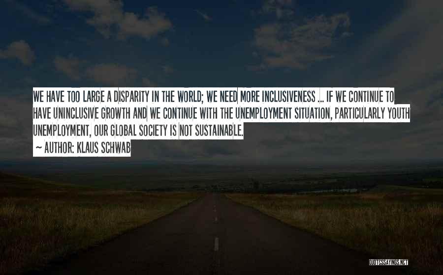 Society And The World Quotes By Klaus Schwab