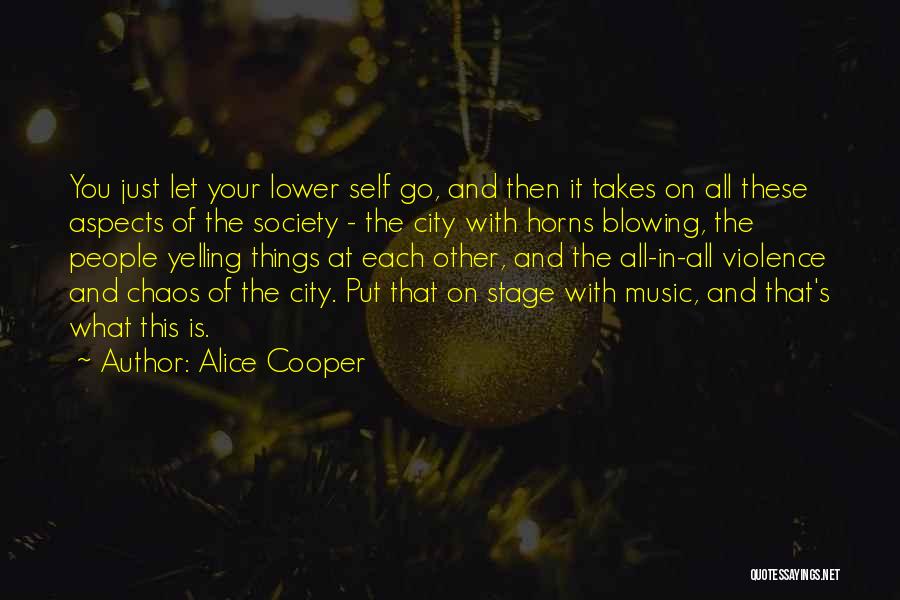 Society And Violence Quotes By Alice Cooper