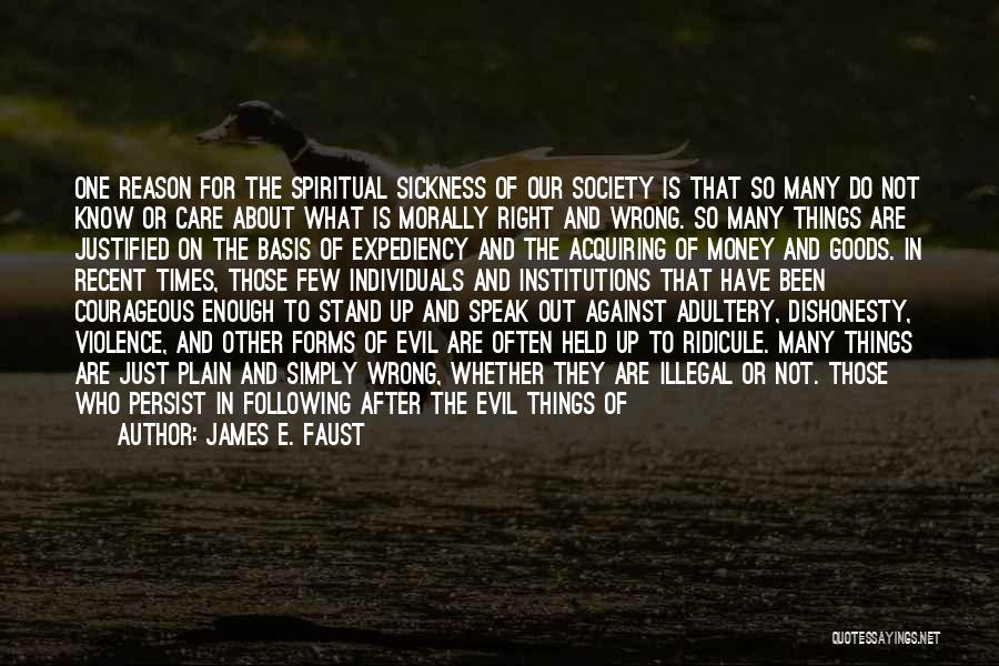 Society And Violence Quotes By James E. Faust