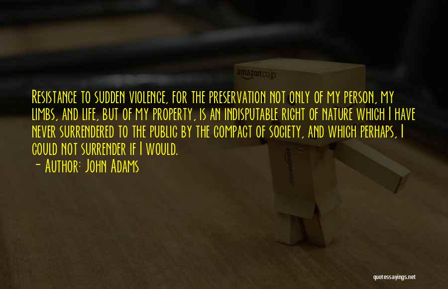 Society And Violence Quotes By John Adams