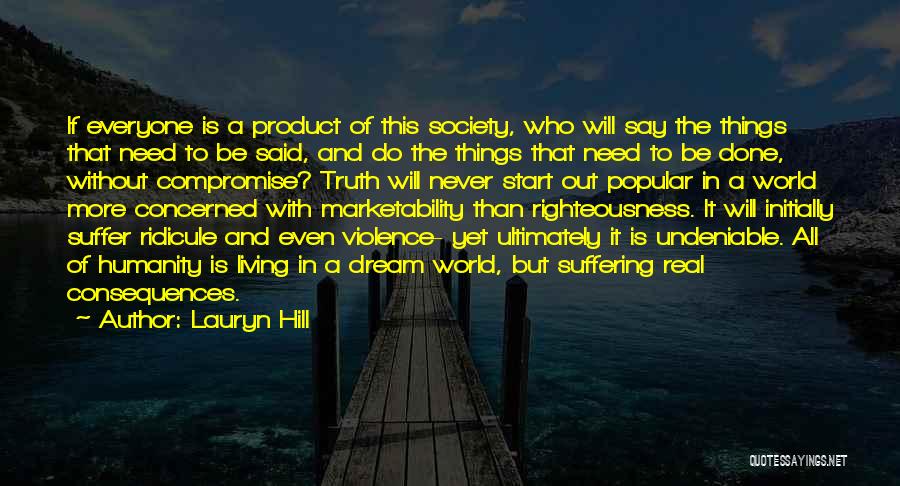 Society And Violence Quotes By Lauryn Hill